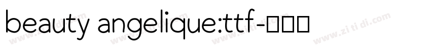 beauty angelique:ttf字体转换